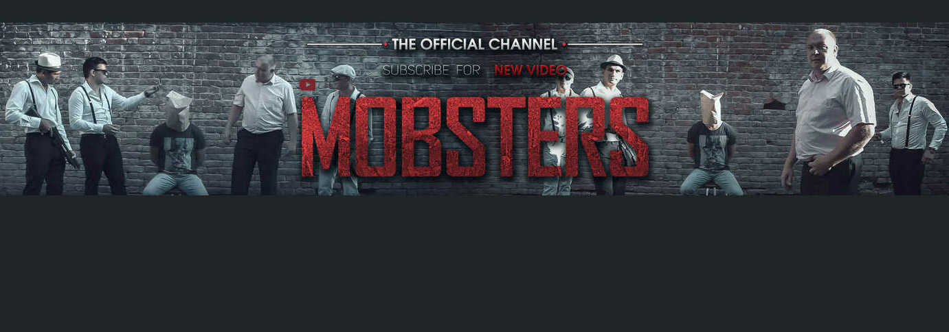 the official you tube channel "Mobster" films